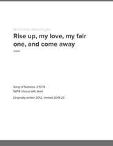 Rise up, my love, my fair one, and come away SATB choral sheet music cover